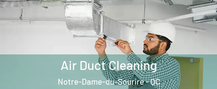  Air Duct Cleaning Notre-Dame-du-Sourire - QC