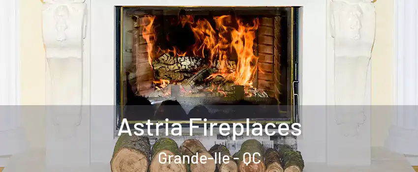  Astria Fireplaces Grande-lle - QC