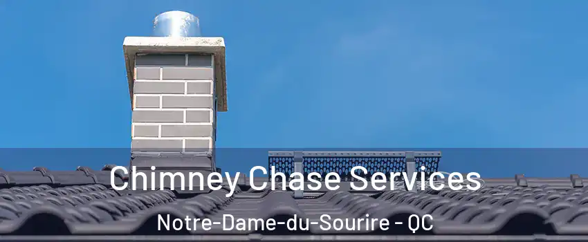  Chimney Chase Services Notre-Dame-du-Sourire - QC