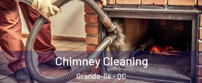  Chimney Cleaning Grande-lle - QC