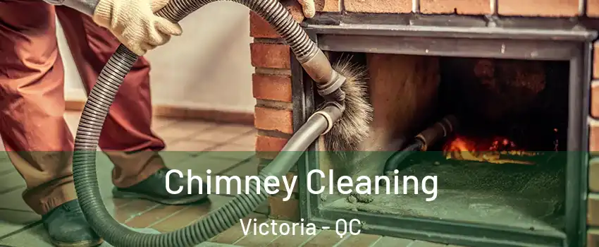  Chimney Cleaning Victoria - QC