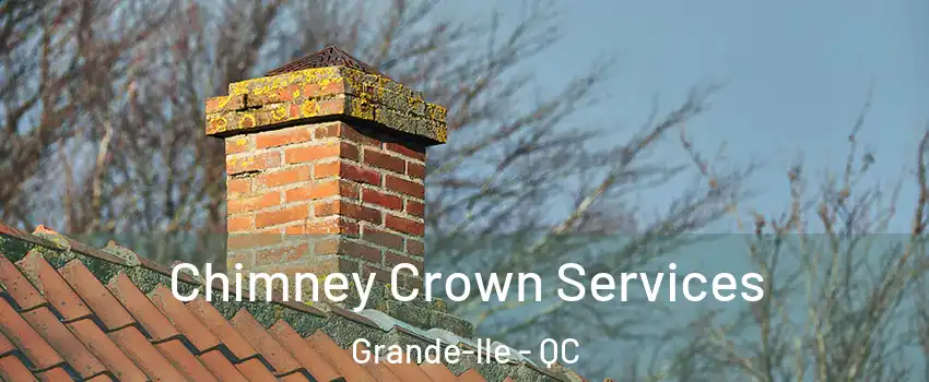  Chimney Crown Services Grande-lle - QC