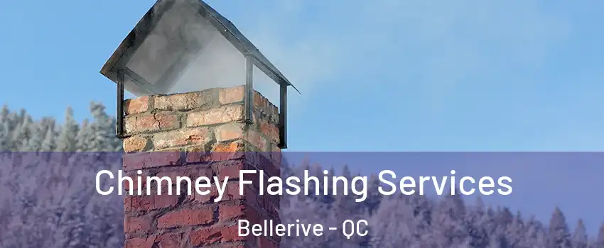  Chimney Flashing Services Bellerive - QC