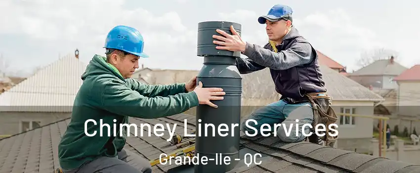  Chimney Liner Services Grande-lle - QC