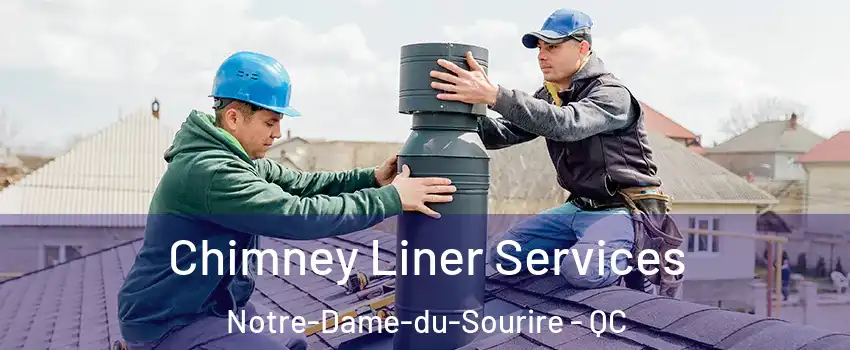  Chimney Liner Services Notre-Dame-du-Sourire - QC