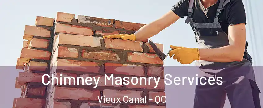  Chimney Masonry Services Vieux Canal - QC