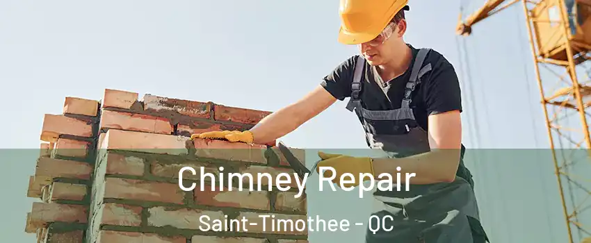  Chimney Repair Saint-Timothee - QC