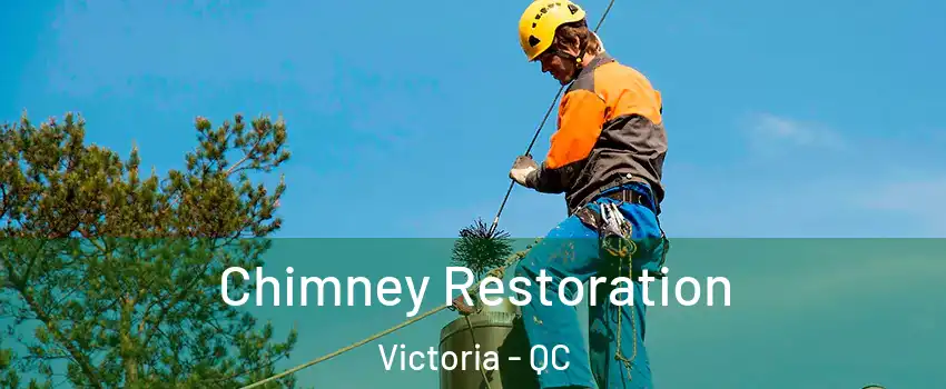  Chimney Restoration Victoria - QC