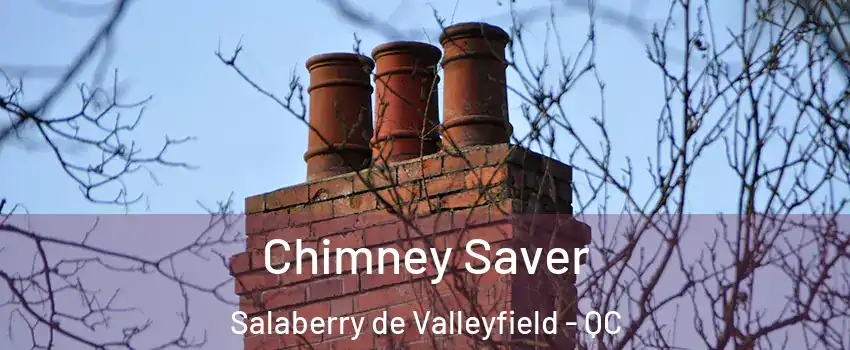  Chimney Saver Salaberry de Valleyfield - QC