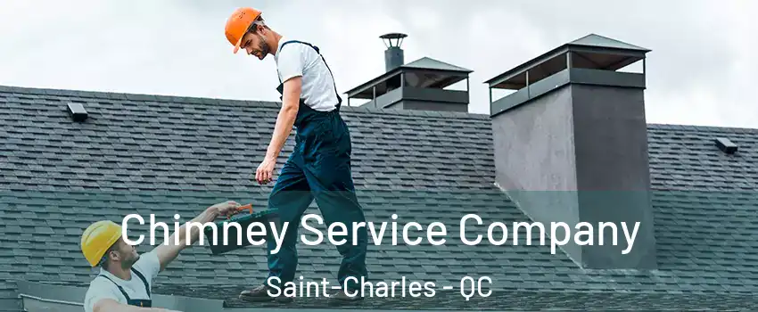  Chimney Service Company Saint-Charles - QC