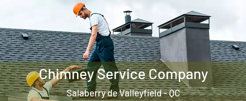  Chimney Service Company Salaberry de Valleyfield - QC