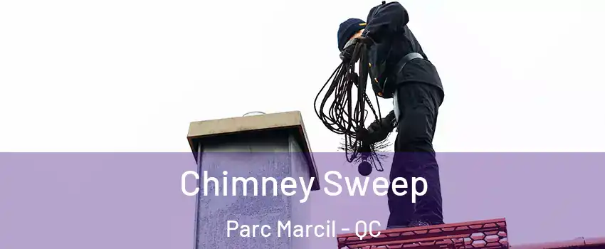  Chimney Sweep Parc Marcil - QC
