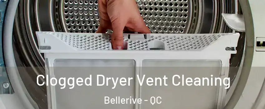  Clogged Dryer Vent Cleaning Bellerive - QC
