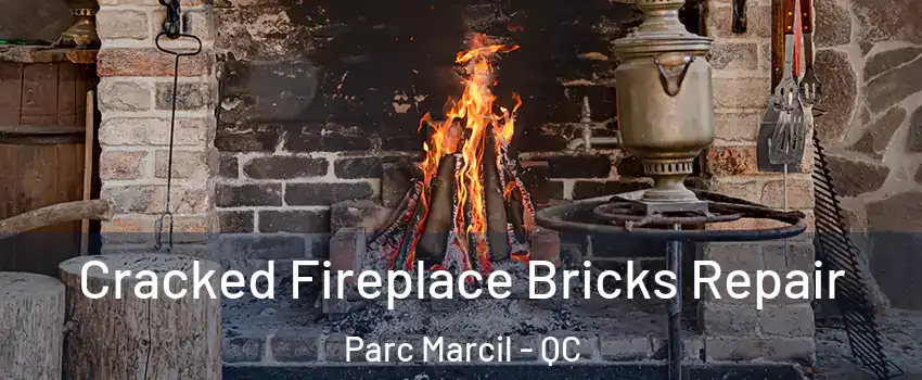  Cracked Fireplace Bricks Repair Parc Marcil - QC