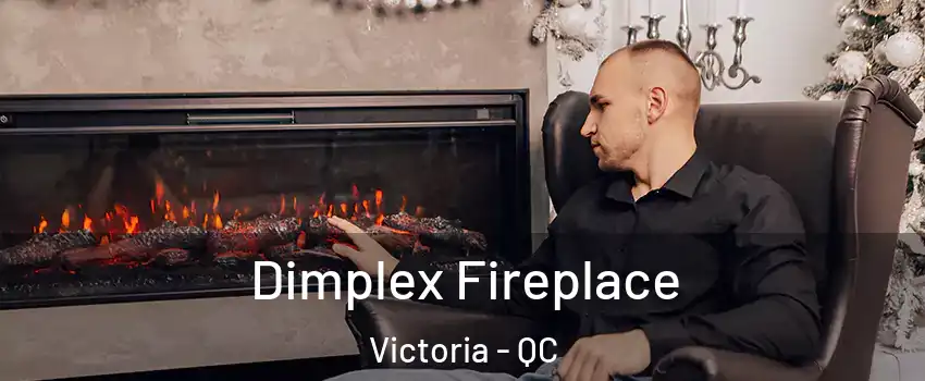  Dimplex Fireplace Victoria - QC