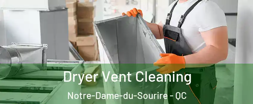  Dryer Vent Cleaning Notre-Dame-du-Sourire - QC