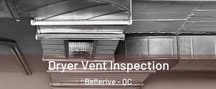  Dryer Vent Inspection Bellerive - QC