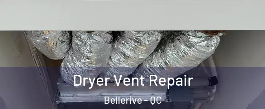  Dryer Vent Repair Bellerive - QC