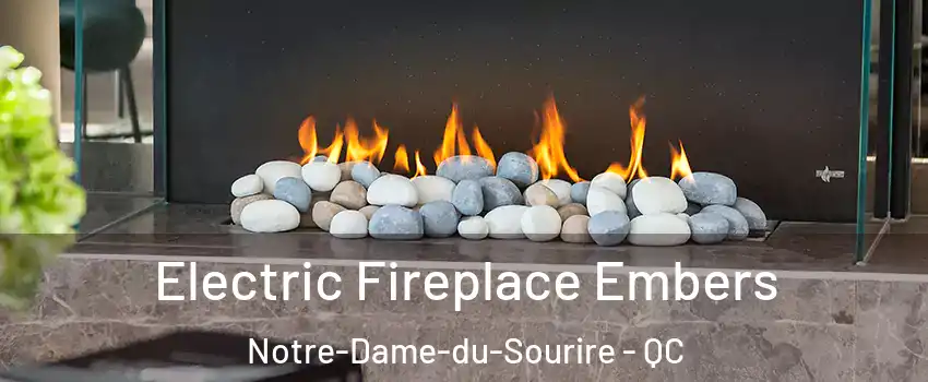  Electric Fireplace Embers Notre-Dame-du-Sourire - QC