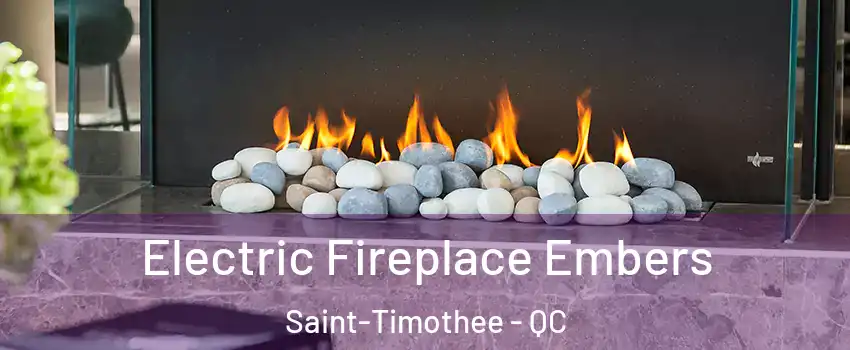  Electric Fireplace Embers Saint-Timothee - QC