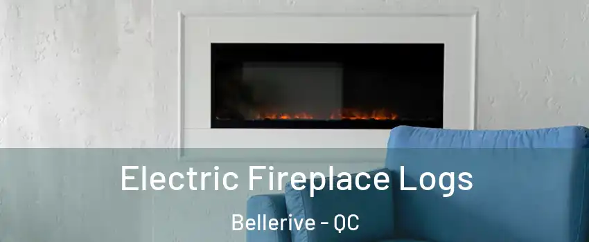  Electric Fireplace Logs Bellerive - QC
