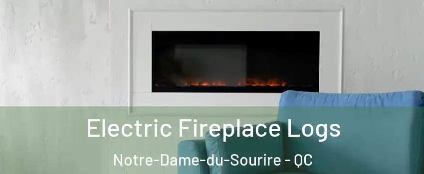  Electric Fireplace Logs Notre-Dame-du-Sourire - QC