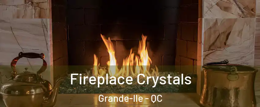  Fireplace Crystals Grande-lle - QC