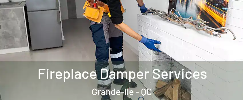  Fireplace Damper Services Grande-lle - QC