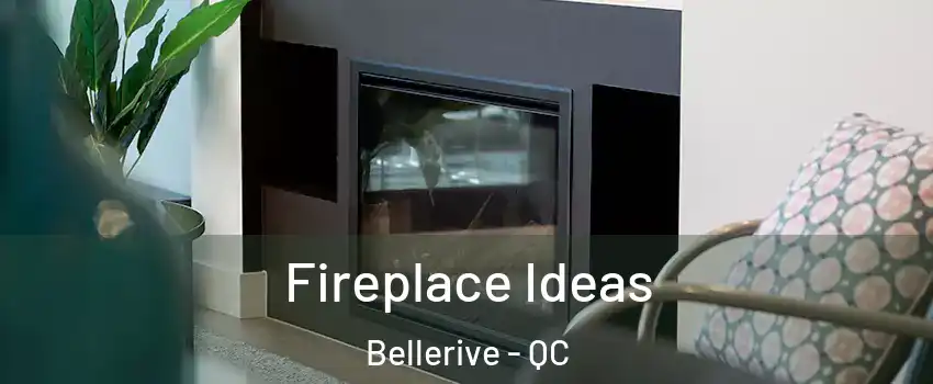  Fireplace Ideas Bellerive - QC