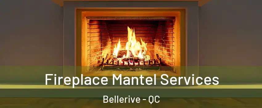  Fireplace Mantel Services Bellerive - QC