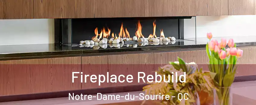  Fireplace Rebuild Notre-Dame-du-Sourire - QC