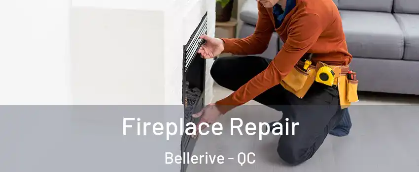  Fireplace Repair Bellerive - QC