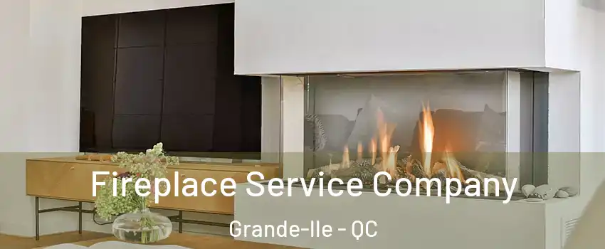  Fireplace Service Company Grande-lle - QC