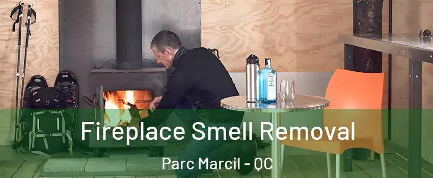  Fireplace Smell Removal Parc Marcil - QC