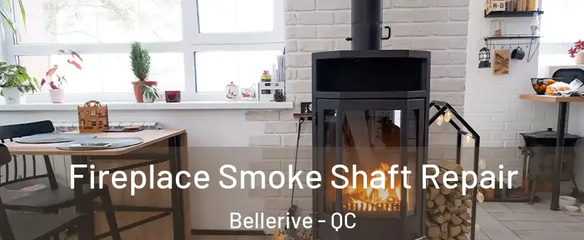  Fireplace Smoke Shaft Repair Bellerive - QC
