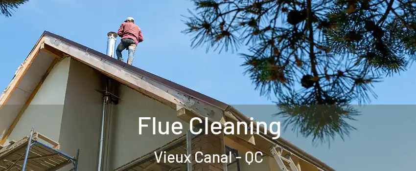  Flue Cleaning Vieux Canal - QC