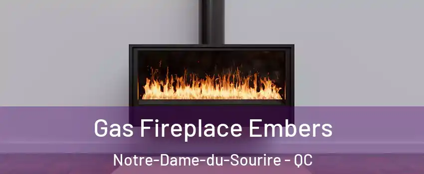  Gas Fireplace Embers Notre-Dame-du-Sourire - QC