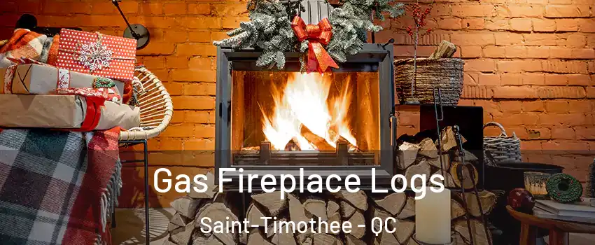  Gas Fireplace Logs Saint-Timothee - QC