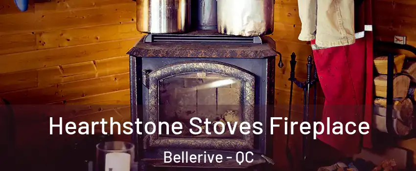  Hearthstone Stoves Fireplace Bellerive - QC