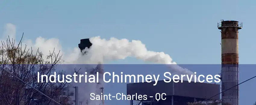  Industrial Chimney Services Saint-Charles - QC