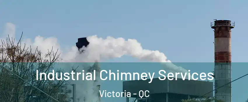  Industrial Chimney Services Victoria - QC