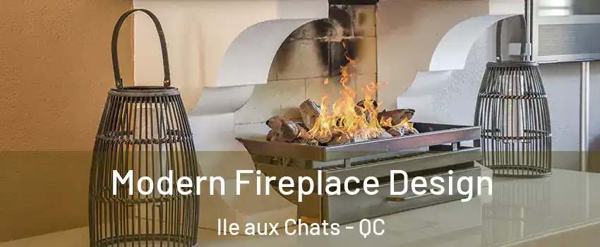  Modern Fireplace Design lle aux Chats - QC