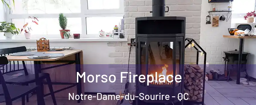  Morso Fireplace Notre-Dame-du-Sourire - QC