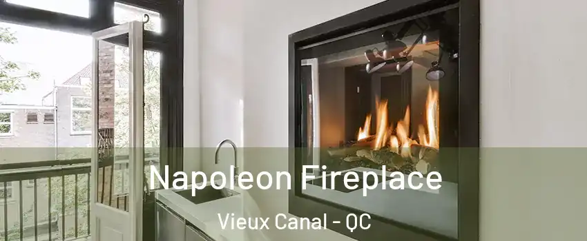  Napoleon Fireplace Vieux Canal - QC