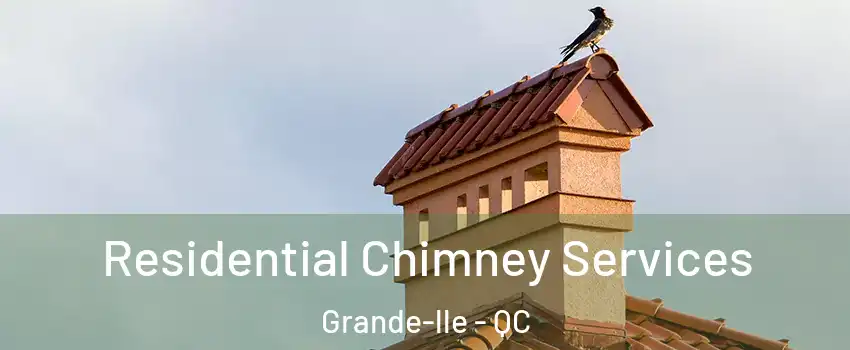  Residential Chimney Services Grande-lle - QC