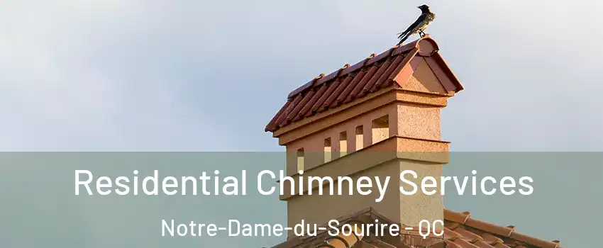  Residential Chimney Services Notre-Dame-du-Sourire - QC