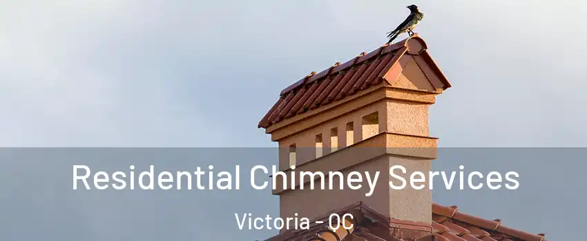  Residential Chimney Services Victoria - QC