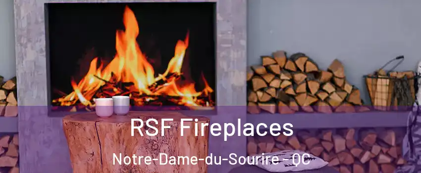  RSF Fireplaces Notre-Dame-du-Sourire - QC