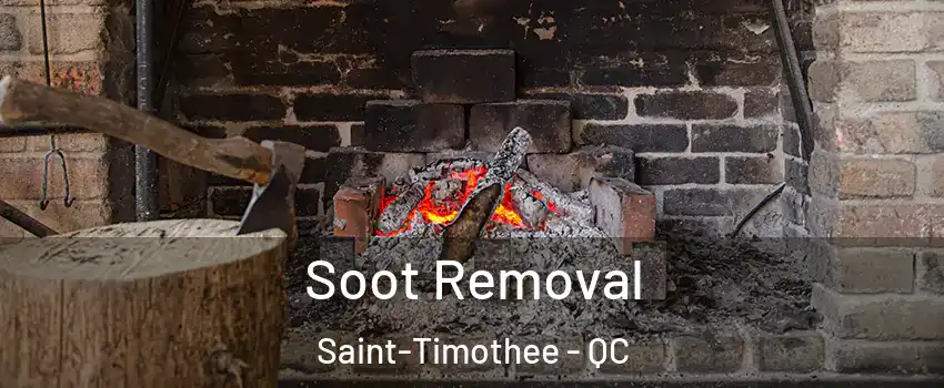  Soot Removal Saint-Timothee - QC