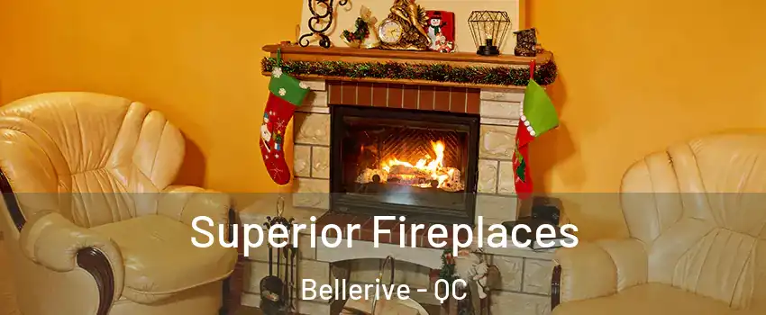  Superior Fireplaces Bellerive - QC